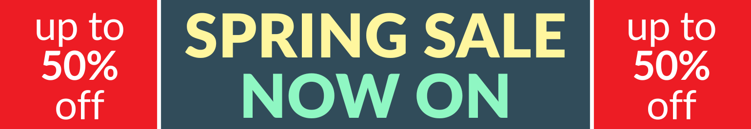 Spring Sale Now On