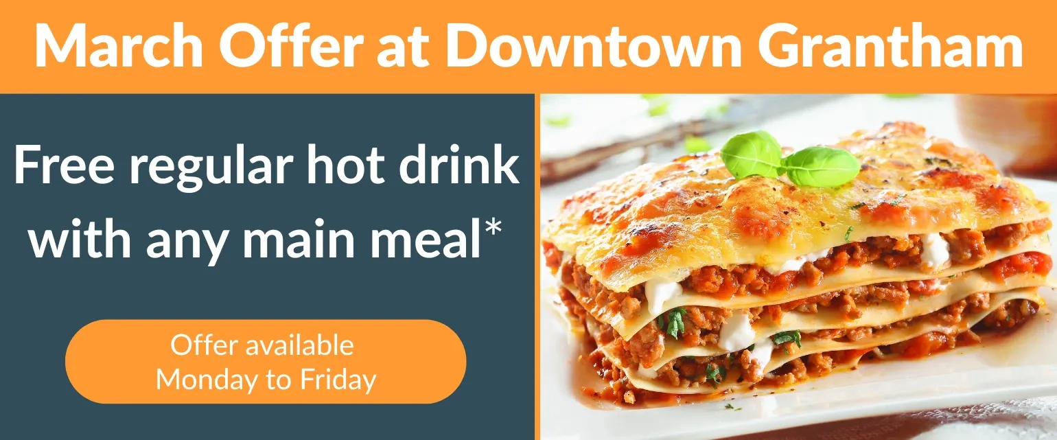 March special offer, free regular hot drink with any main meal. Offer available Monday to Friday.