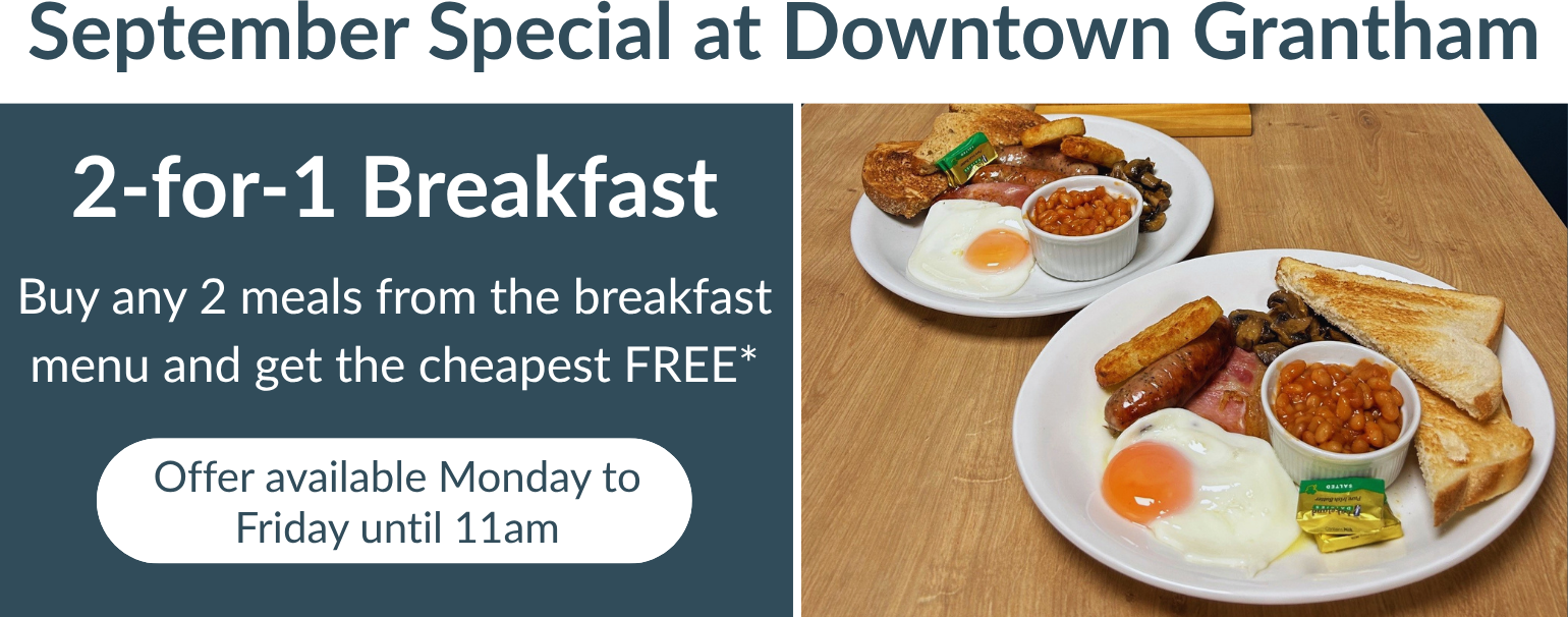 September special offer, 2 for 1 breakfast plus free top ups on all hot drinks. Offer available Monday to Friday until 11am. 