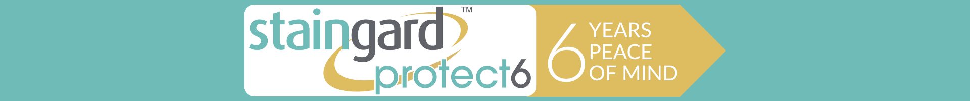 Staingard Protect 6 Furniture Care Plan for 6 years peace of mind. 