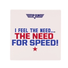 Top Gun White Coaster Feel The Need
