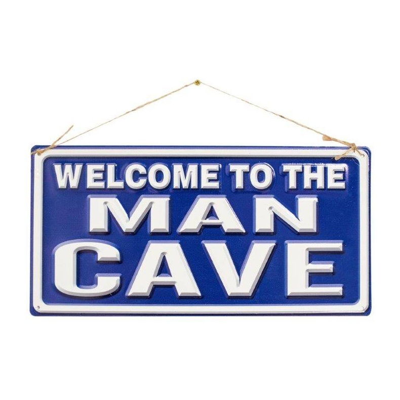La Hacienda Welcome To The Man Cave Garden Sign