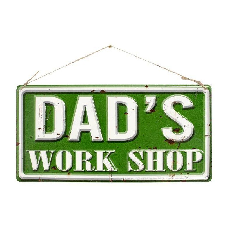 La Hacienda Dad's Work Shop Garden Sign