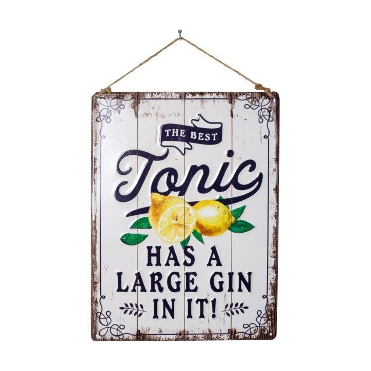La Hacienda The Best Tonic Has A Large Gin In It! Sign Large Gin In It! Garden Sign