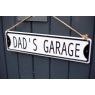 La Hacienda Dad's Garage Garden Sign