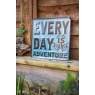 La Hacienda Every Day Is An Adventure Garden Sign