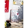 La Hacienda Don't Cry Over Spilt Milk, It Could Have Been Wine Garden Sign